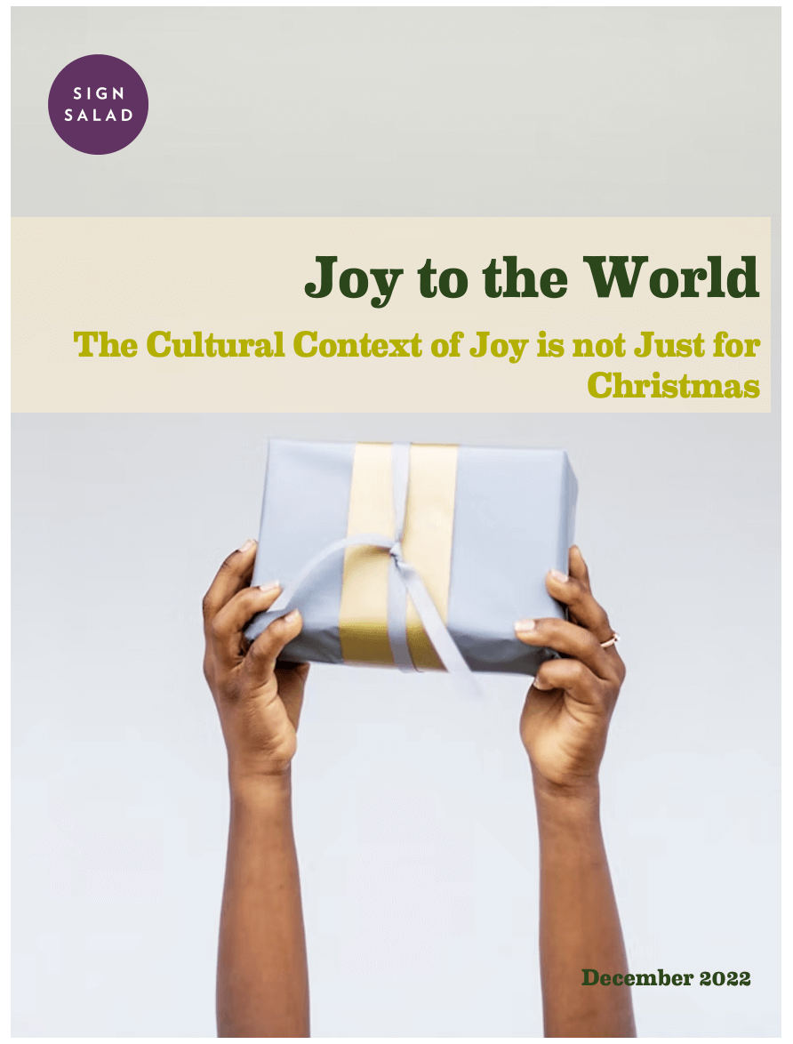 Joy to the World: The Cultural Context of Joy is not Just for Christmas